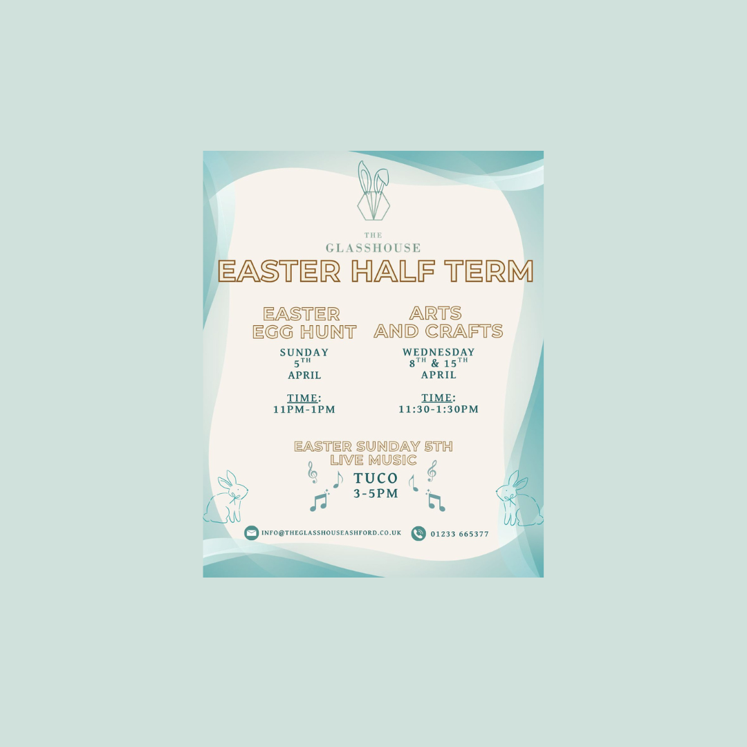 Easter Half Term at The Glass House